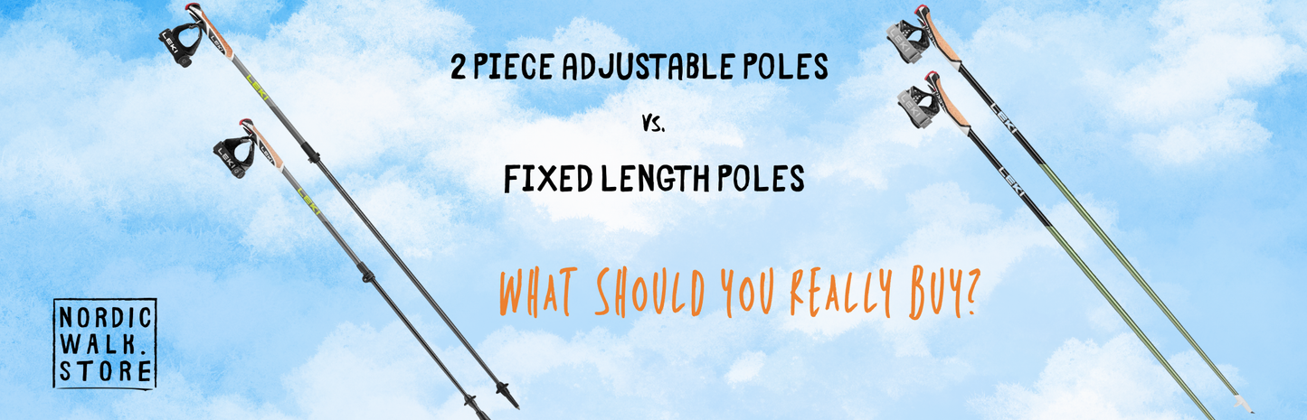Adjustable vs Fixed Nordic Walking Poles: What Should You Really Buy?
